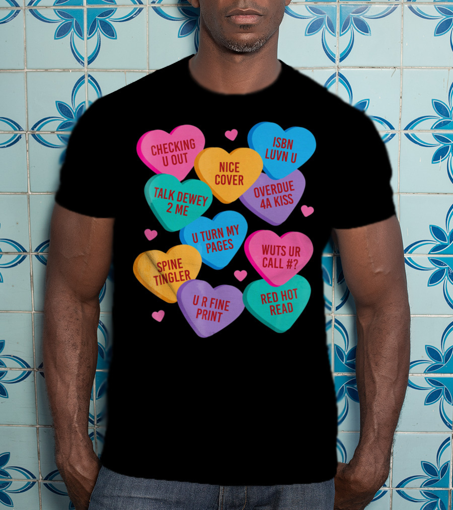 Funny Librarian Valentines Conversation Hearts ISBN Luvn U Checking U Out T-Shirt