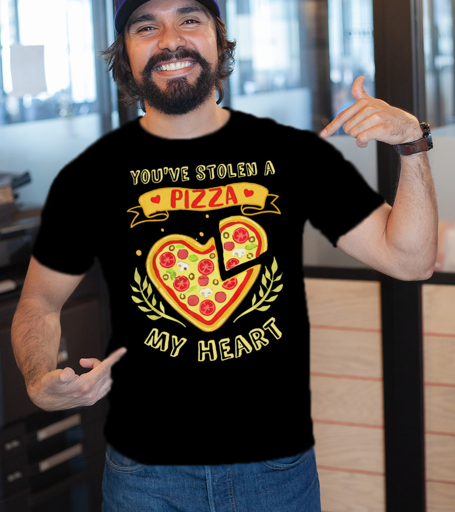 You've Stolen A Pizza My Heart Valentine's Day T-Shirt