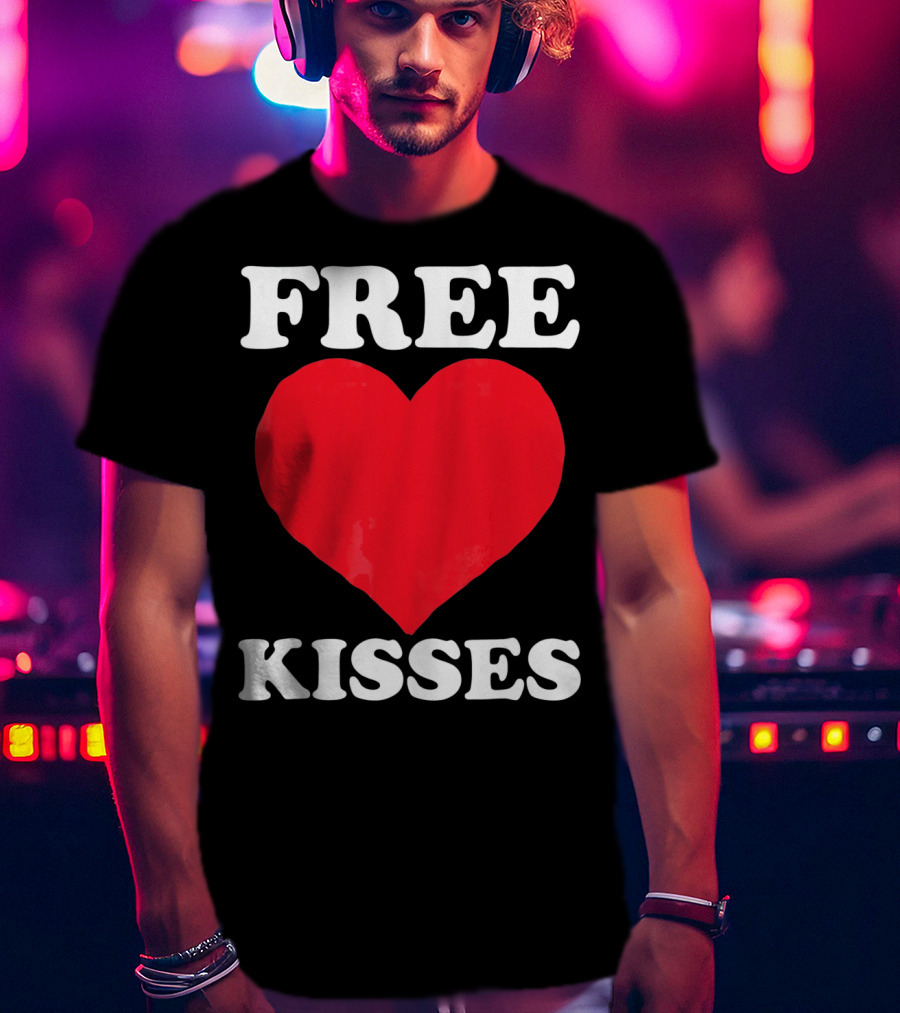 Funny Valentine's Day Free Kisses Heart T-Shirt