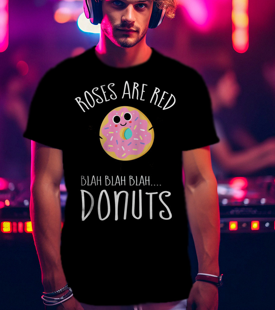 Roses Are Red Donuts Funny Valentines Day Boys Blah Blah Blah T-Shirt