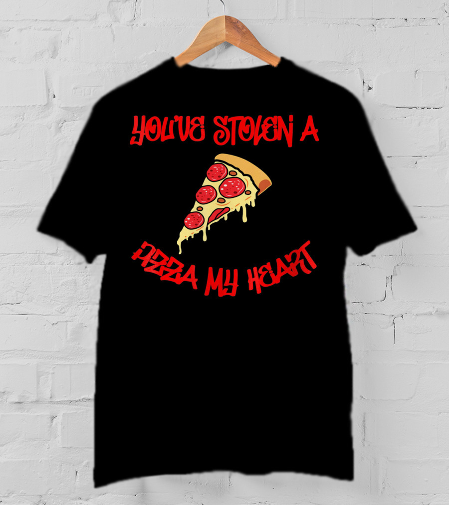 You've Stolen A Pizza My Heart Valentine's Day Joke T-Shirt