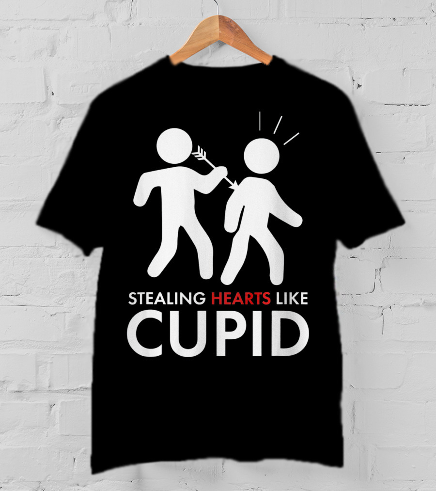 Stealing Hearts Like Cupid Valentine's Day Humor T-Shirt