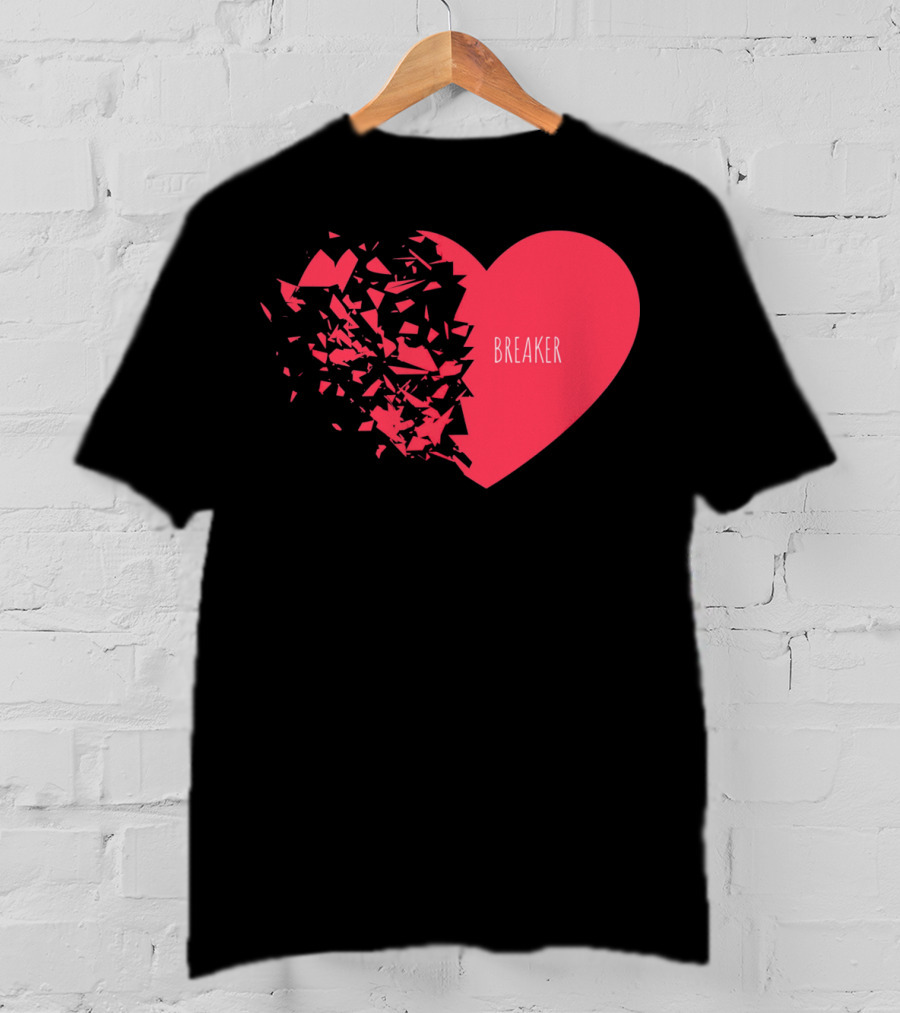 Funny Valentines Day Heart Breaker T-Shirt