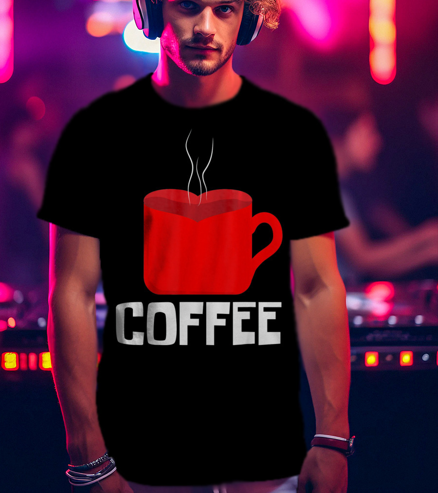 Funny Valentines Coffee Heart Mug Valentine's Day T-Shirt