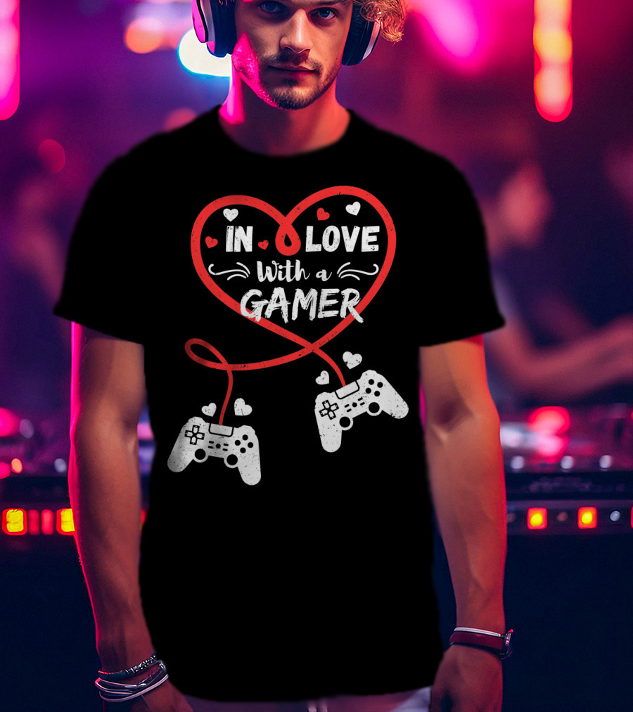 In Love With A Gamer Funny Video Gamer Valentines Day Long T-Shirt