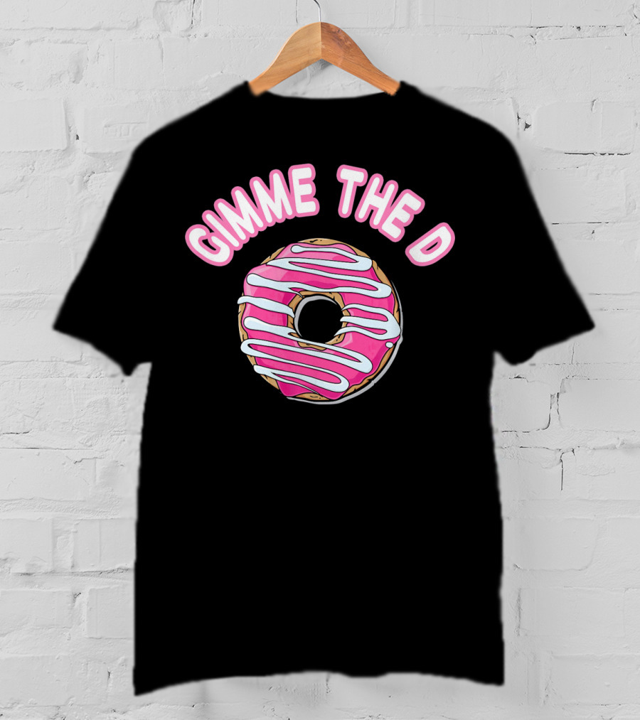 Gimme The D Pink Frosted Donut Anti Valentine T-Shirt