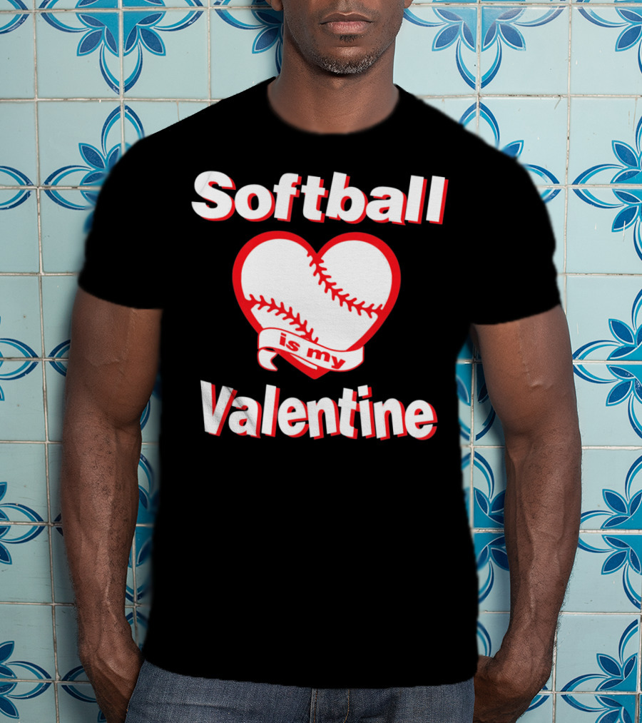 Girls Funny Cute Softball Is My Valentine T-Shirt