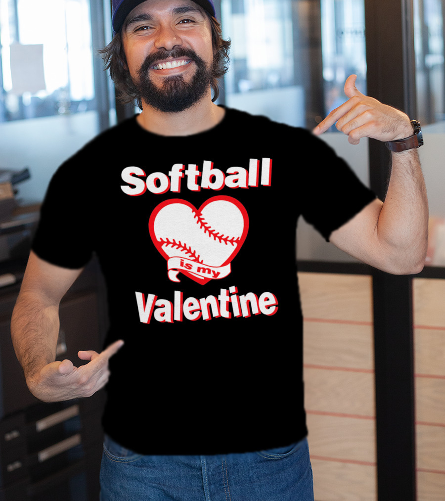 Girls Funny Cute Softball Is My Valentine T-Shirt