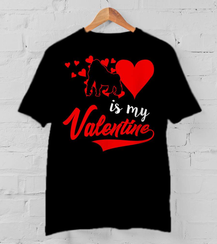 Gorilla Love Hearts Is My Valentine T-Shirt
