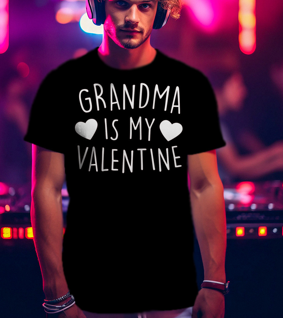 Grandma Is My Valentine Hearts T-Shirt