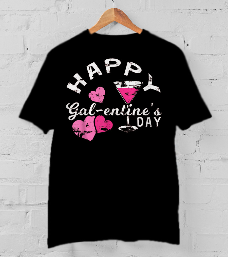 Happy Galentine's Day With Hearts And Cocktail Glass T-Shirt