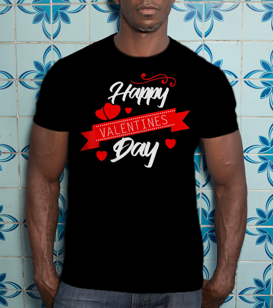 Happy Valentines Day Celebration With Hearts And Banner T-Shirt