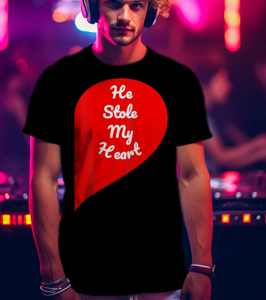 He Stole My Heart Valentine Day In Red Heart Shape T-Shirt