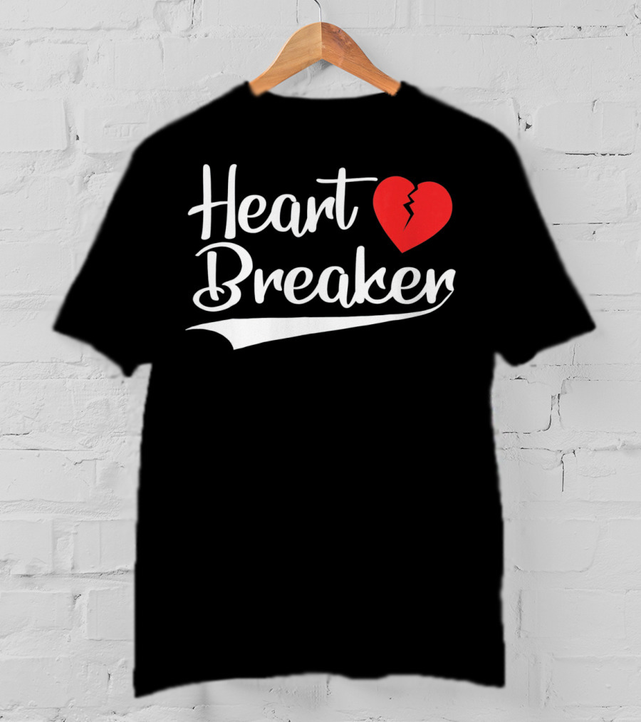 Heart Breaker Broken Heart Valentines Day T-Shirt