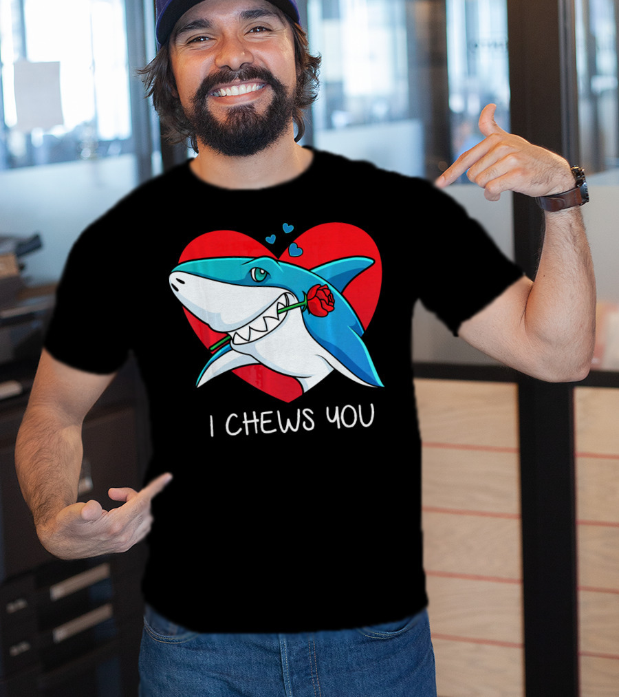 I Chews You Great White Shark Holding Rose In Front Of Heart Valentines T-Shirt