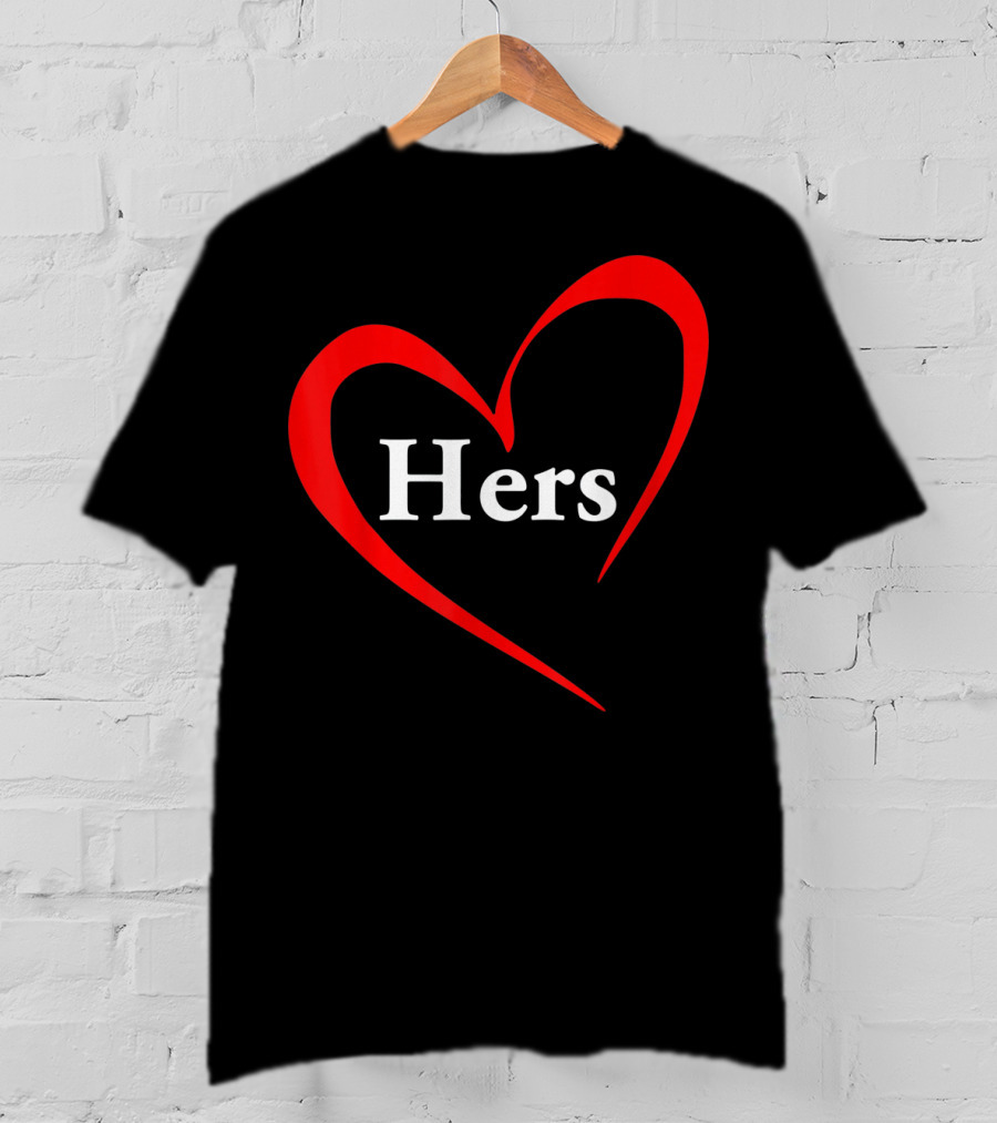 Hers Valentines Day Heart T-Shirt