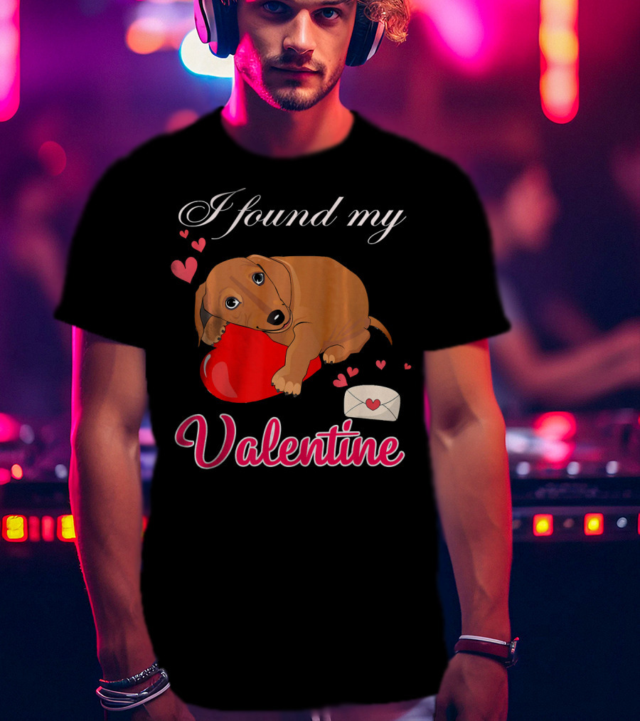 I Found My Valentine Cute Dachshund With Heart And Love Letter T-Shirt