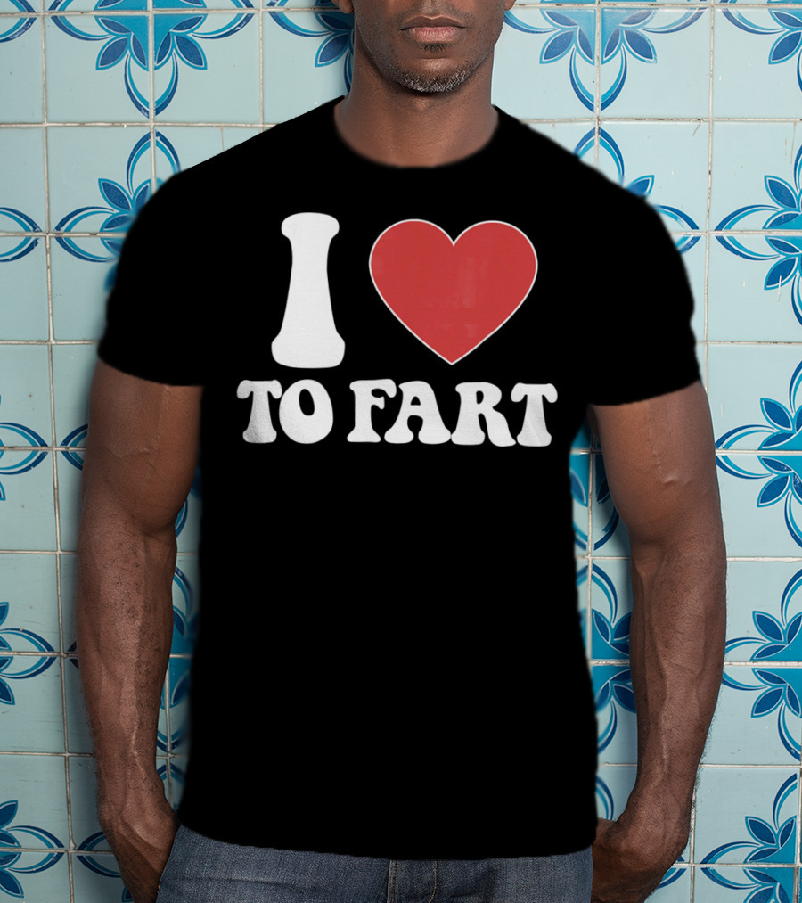 I HEART TO FART Funny Valentines T-Shirt