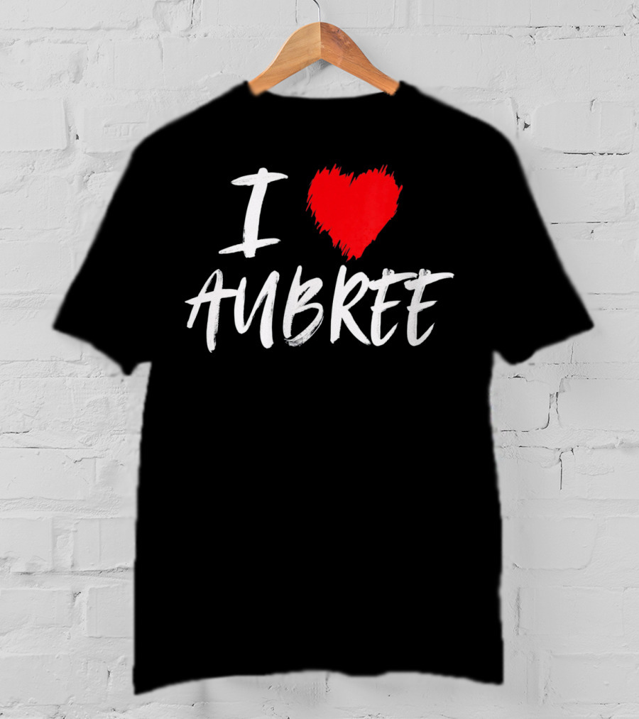I Heart Aubree Valentine Daughter T-Shirt