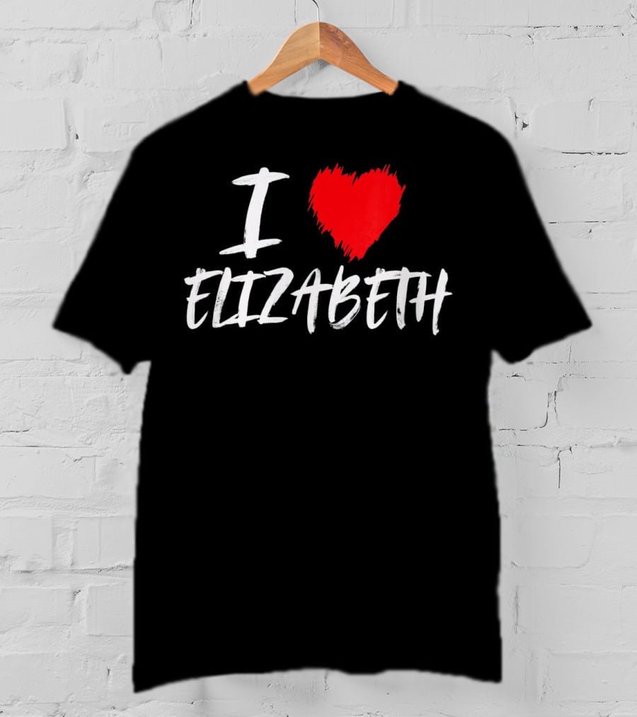 I Love Elizabeth T-Shirt