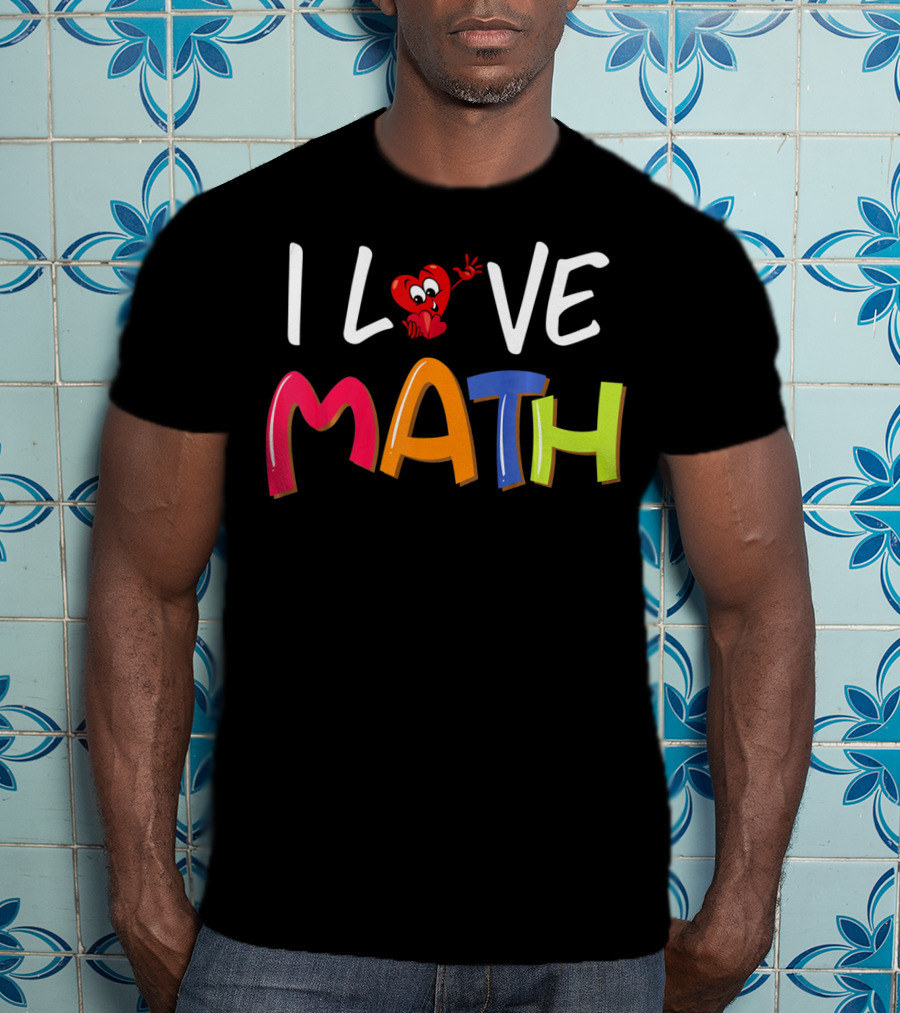 I Love Math Cute Valentine Heart Teacher T-Shirt