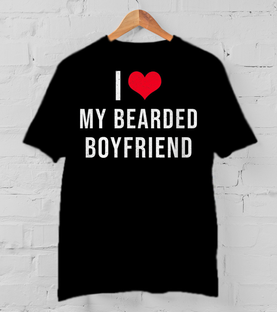 I Love Heart My Bearded Boyfriend T-Shirt