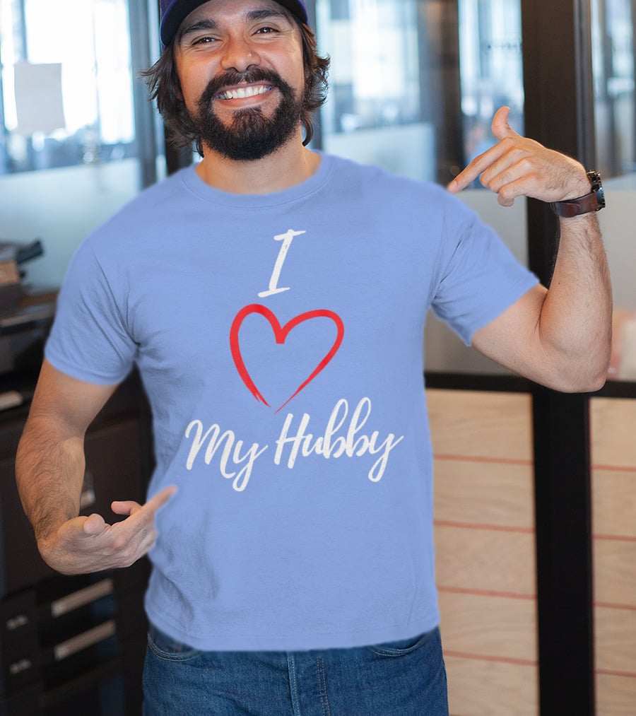 I Love My Hubby Valentine Day Romantic Gesture T-Shirt