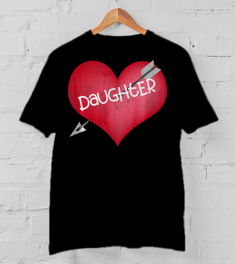 I LOVE MY DAUGHTER Valentine's Day Heart Arrow T-Shirt