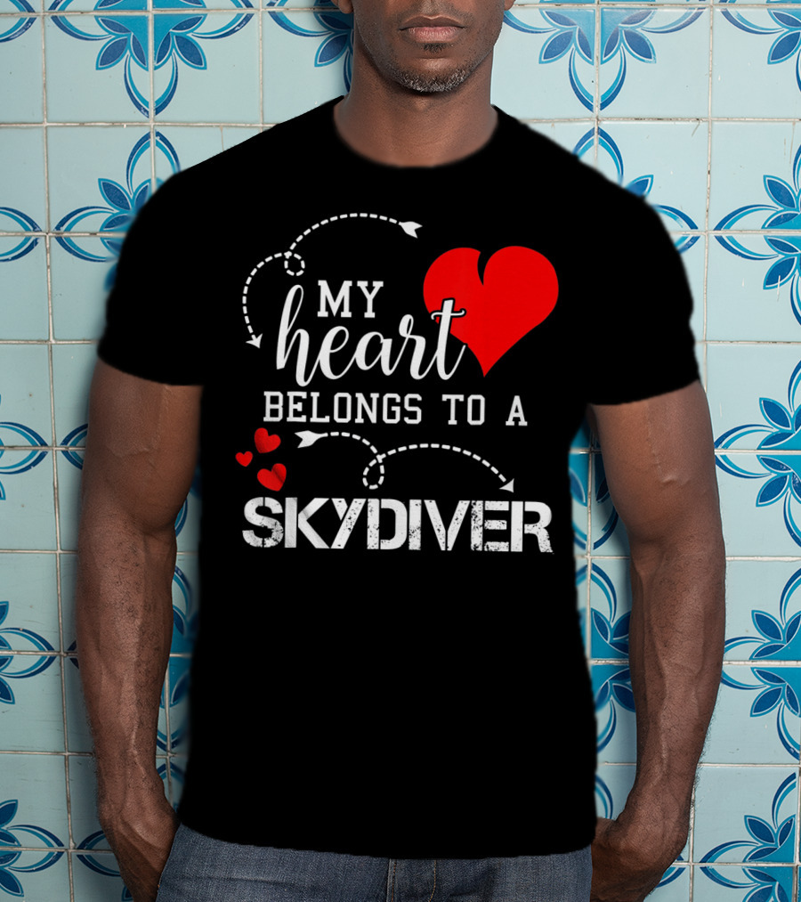 My Heart Belongs To A Skydiver T-Shirt