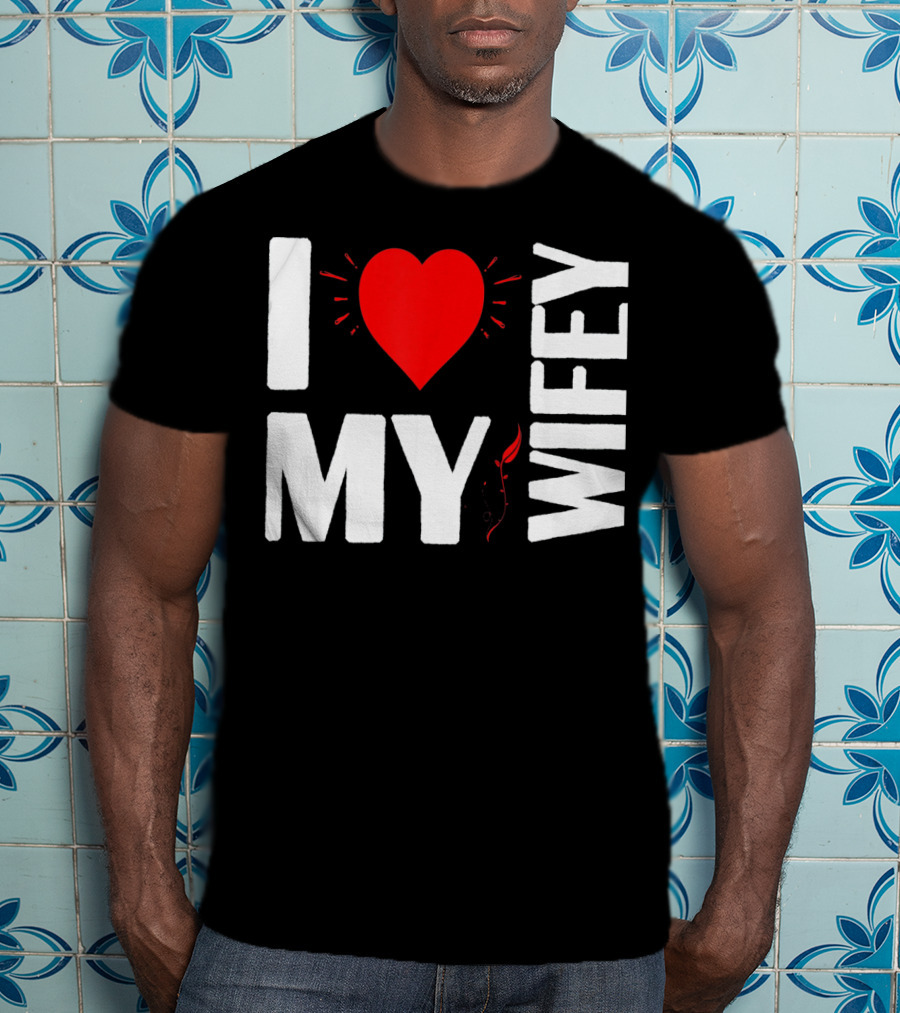 I Love My Wifey Heart Valentine's Day T-Shirt
