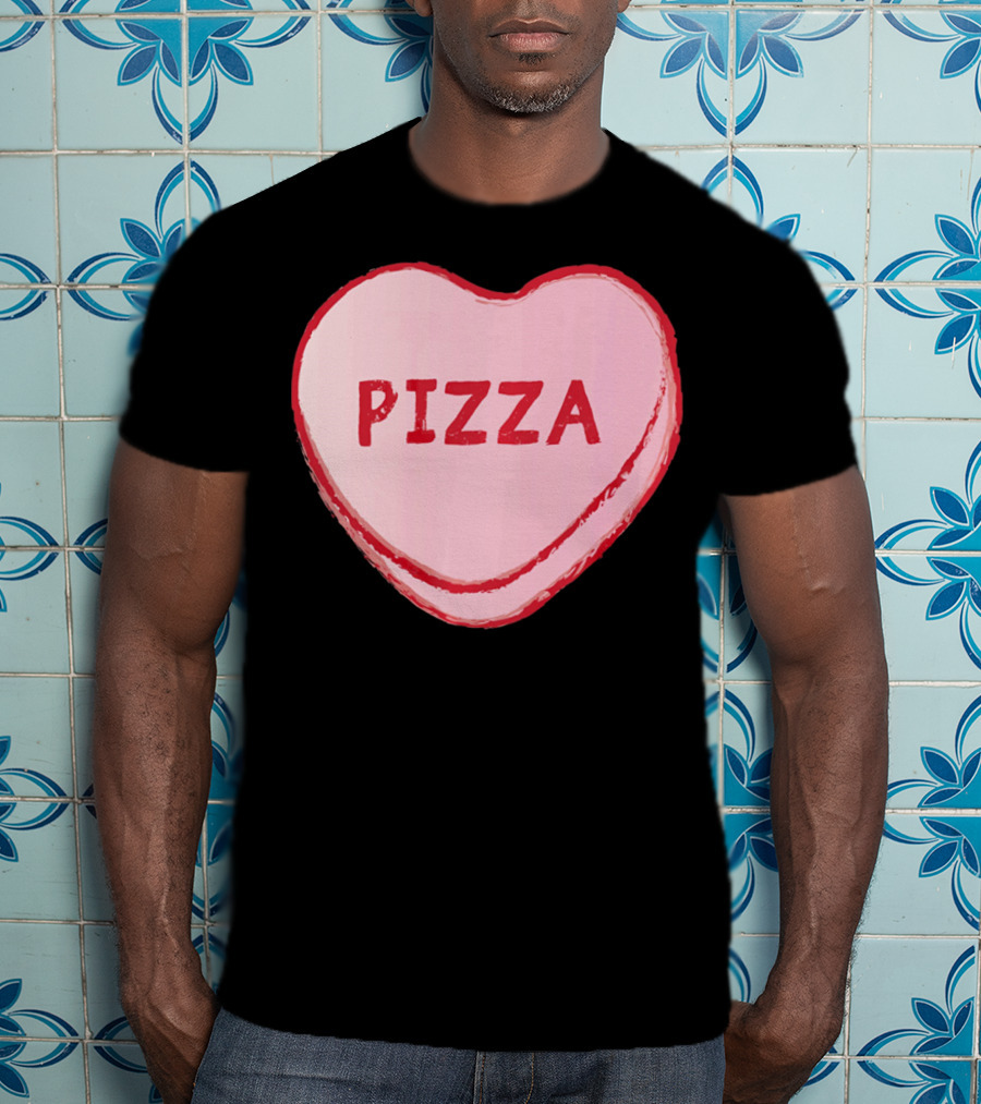 I Love Pizza Sweet Candy Hearts Valenti Pizza Heart T-Shirt