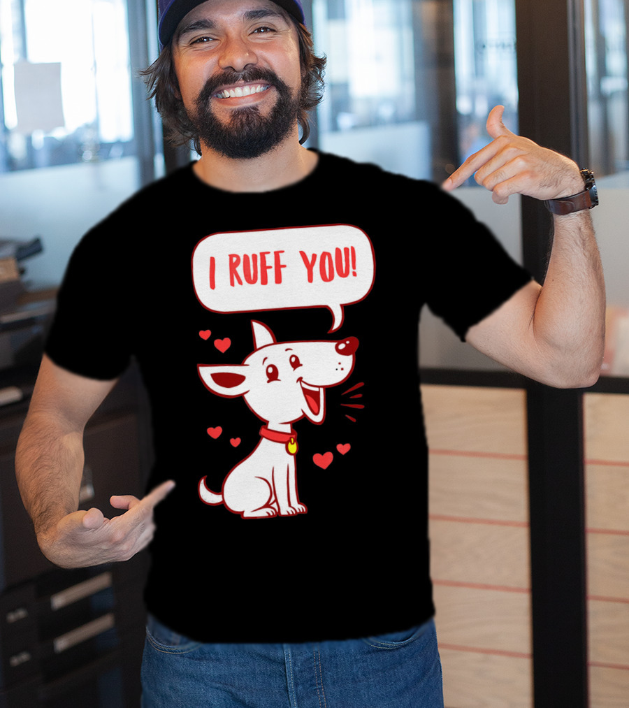 I Ruff You Cute Dog Valentines Hearts Speech Bubble T-Shirt