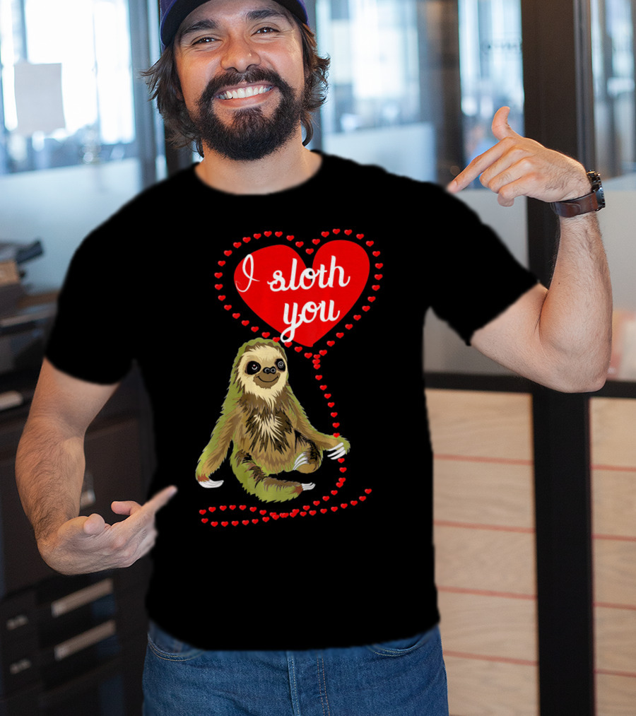 I Sloth You Heart Spirit Animal T-Shirt