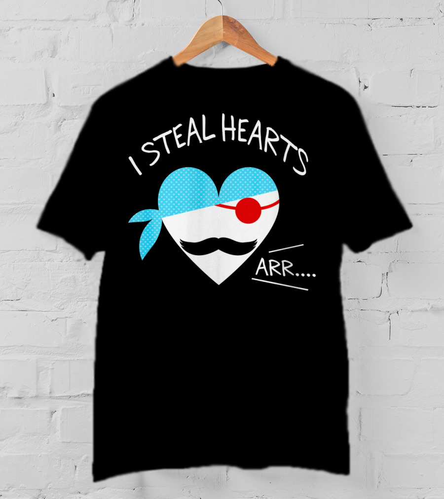 I Steal Hearts Mustache Pirate Heart Arr T-Shirt