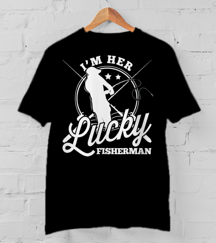 I'm Her Lucky Fisherman Valentine Husband T-Shirt