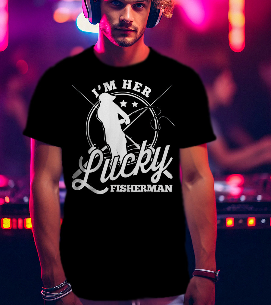I'm Her Lucky Fisherman Valentine Husband T-Shirt