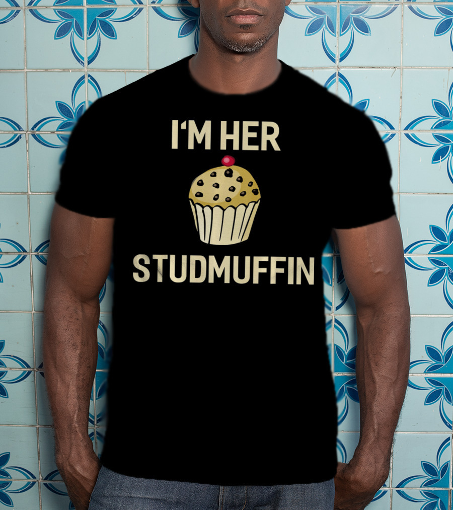 I'm Her Studmuffin Cute Valentines Day Cupcake With Cherry Tops T-Shirt