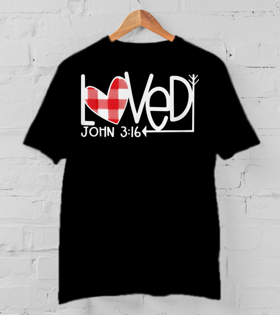 John 3:16 Loved Valentine Plaid Heart Arrow T-Shirt