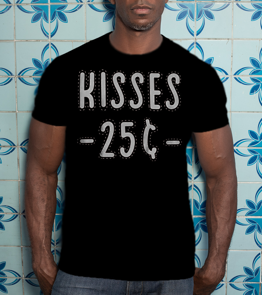 Kids Kisses 25 Cents Cute Valentine's Day Kisses 25¢ T-Shirt