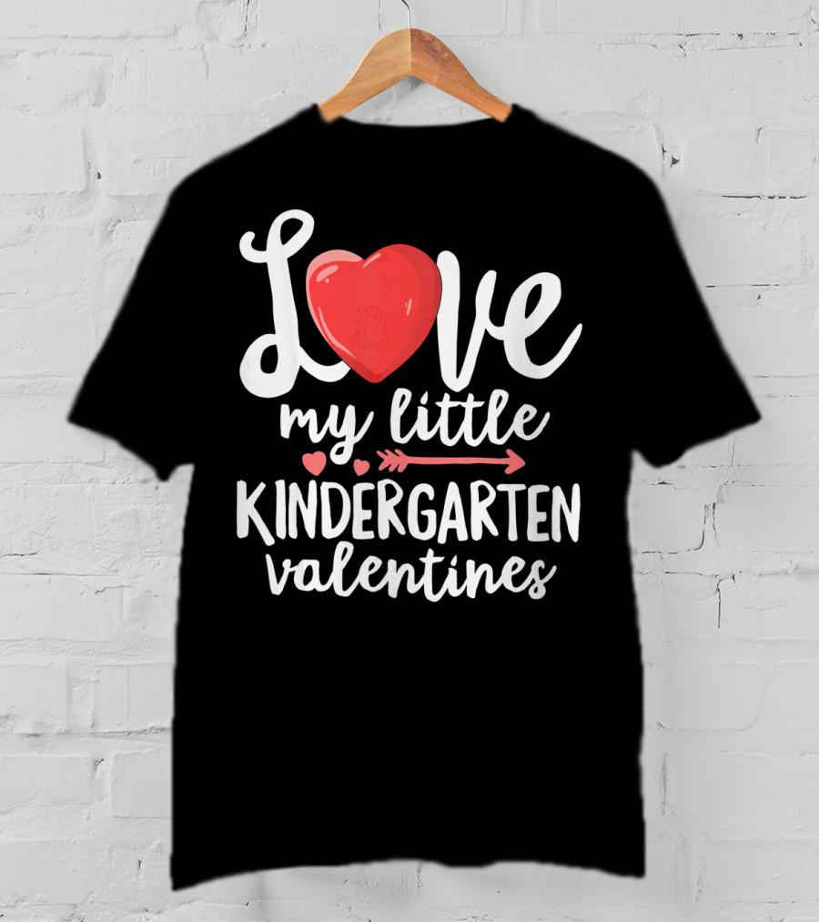 Love My Little Kindergarten Valentines Heart And Arrow T-Shirt
