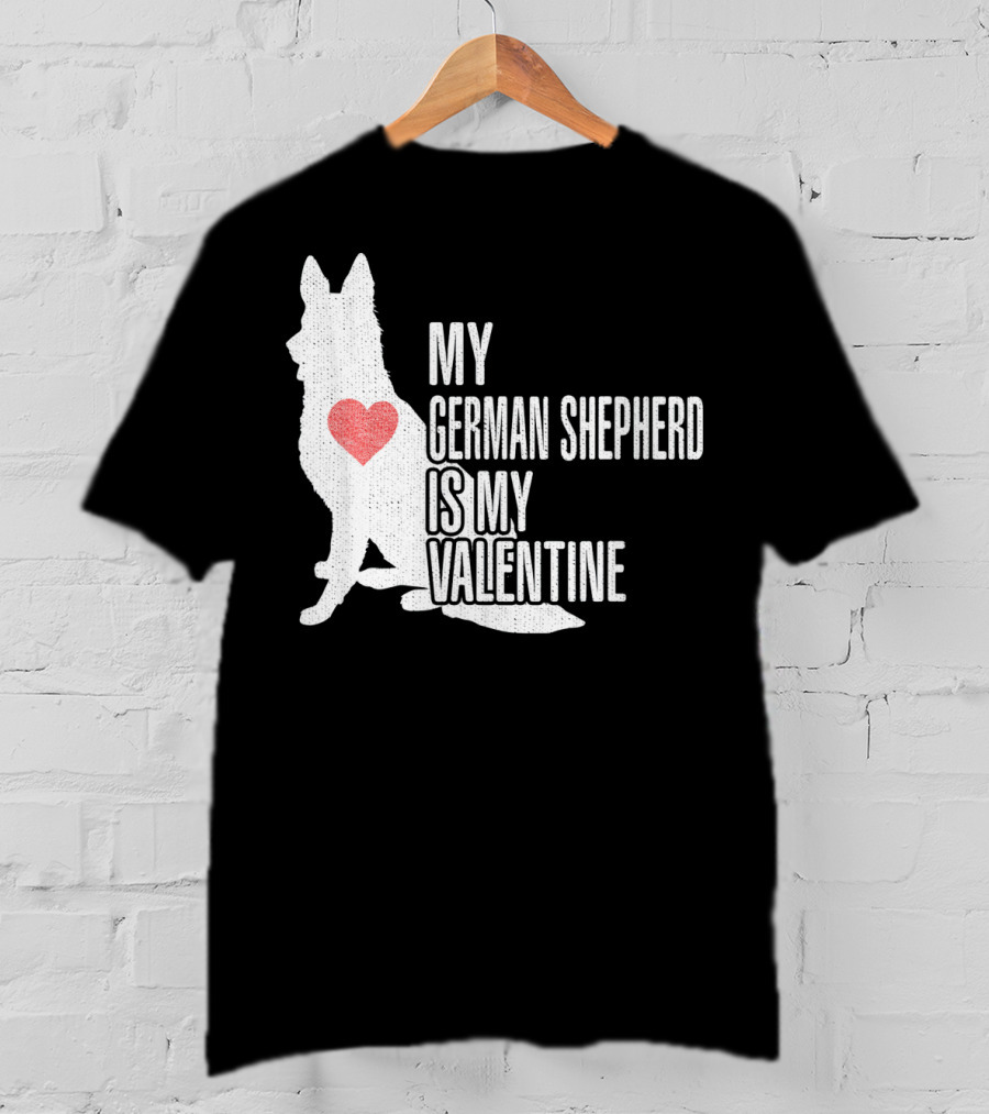 My German Shepherd Is My Valentine T-Shirt