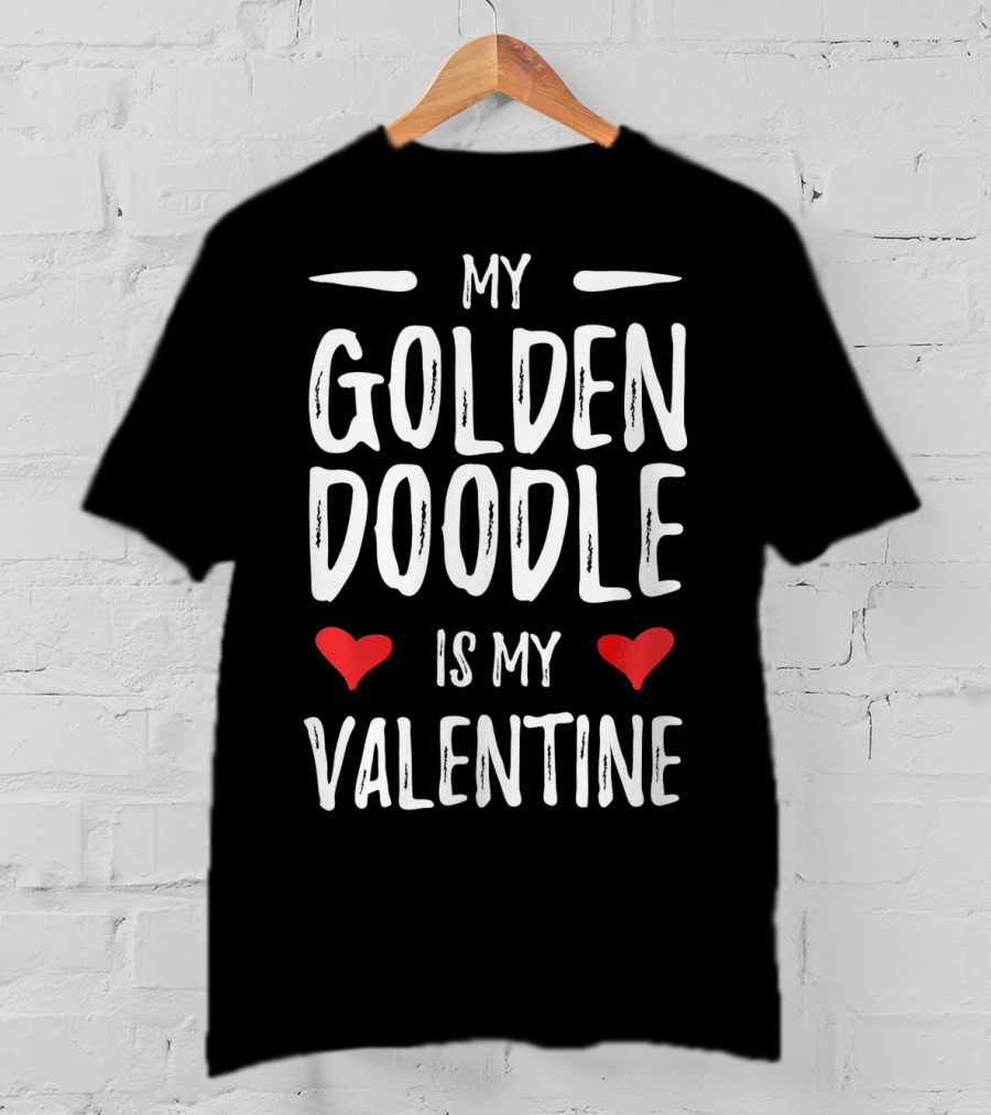 My Goldendoodle Is My Valentine Loving Hearts T-Shirt
