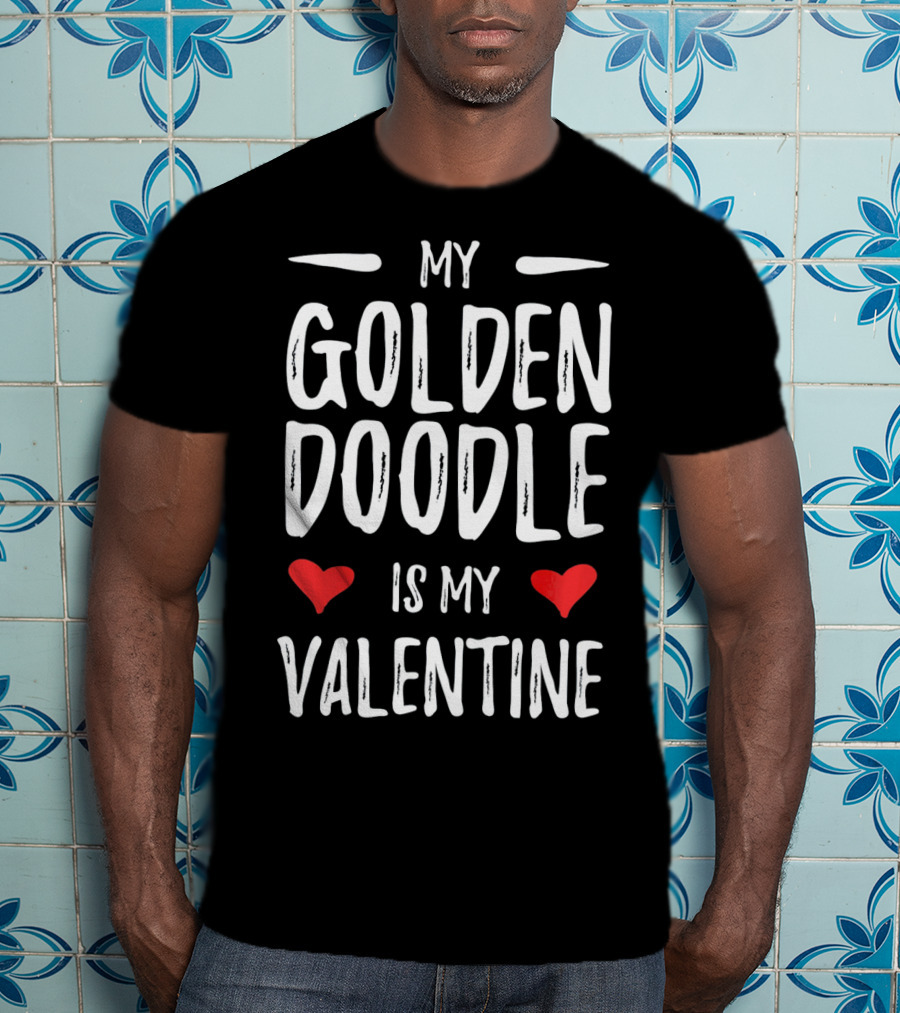 My Goldendoodle Is My Valentine Loving Hearts T-Shirt