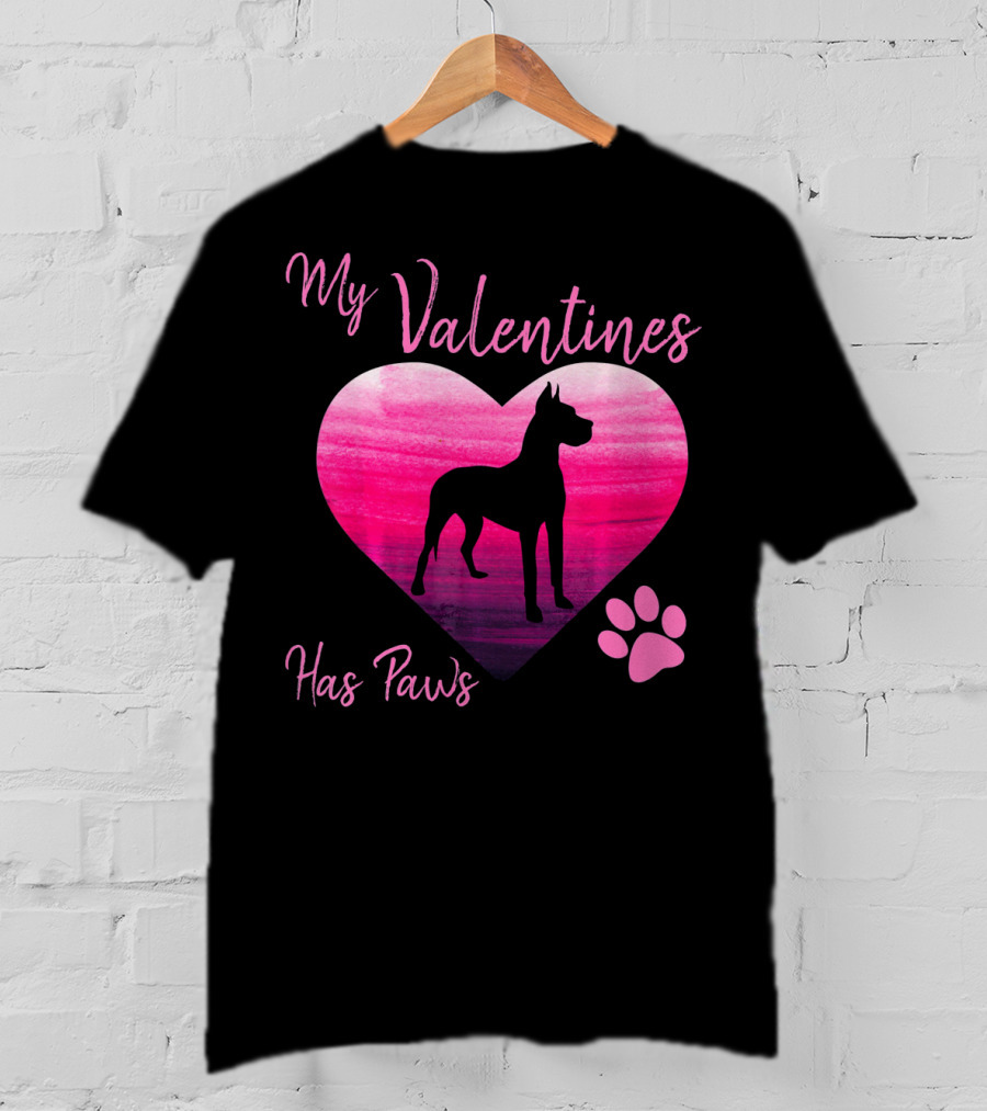 My Valentines Has Paws Great Dane Dog Valentine's Day T-Shirt