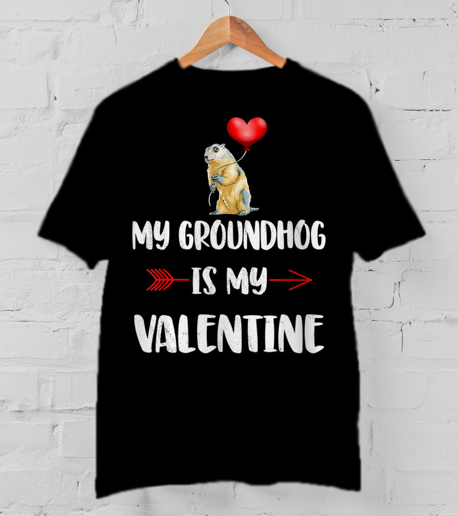 My Groundhog Is My Valentine Heart Balloon Arrow T-Shirt