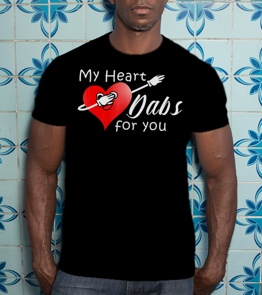 My Heart Dabs For You Valentine's Dab Love T-Shirt