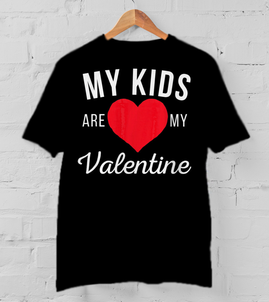 My Kids Are My Heart Valentine T-Shirt