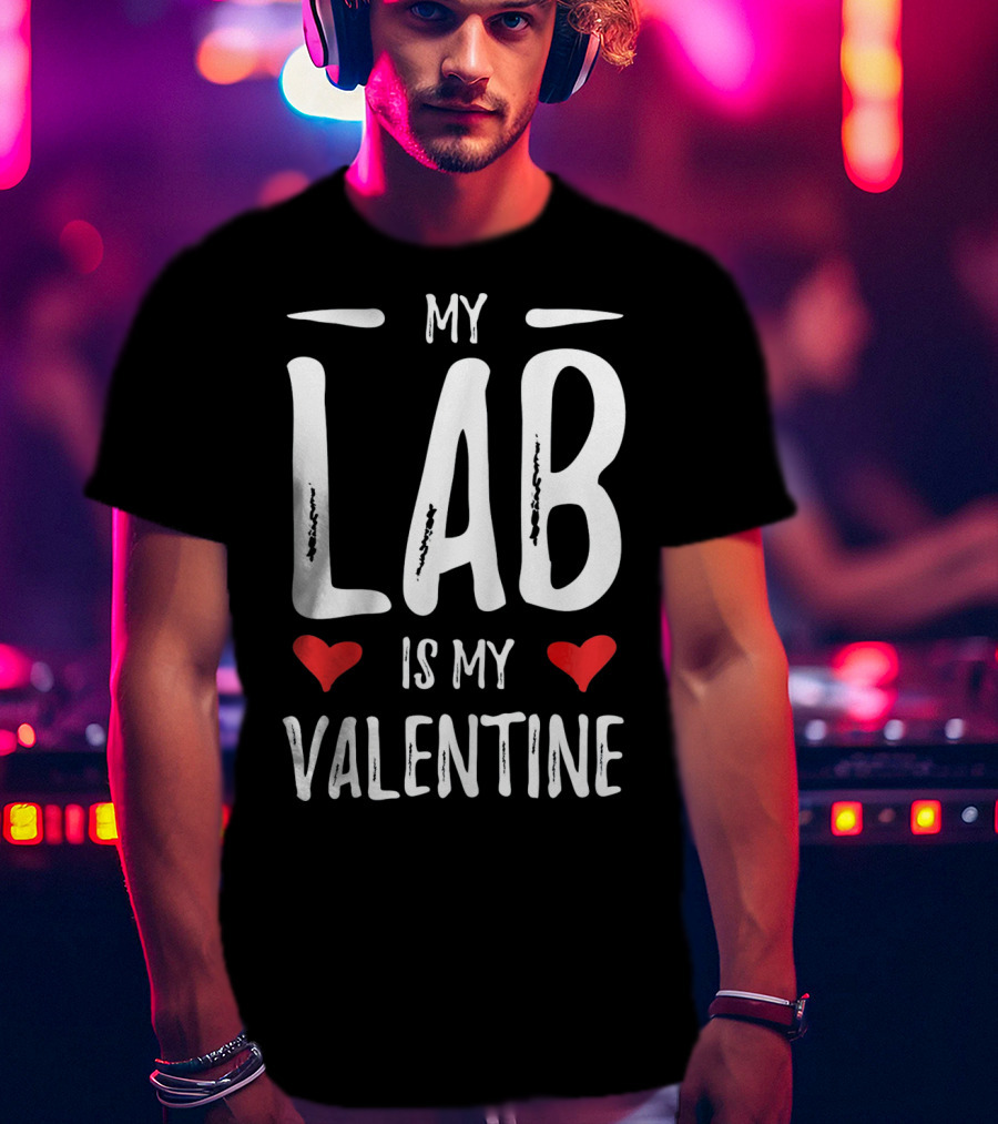 My Lab Is My Valentine Hearts T-Shirt