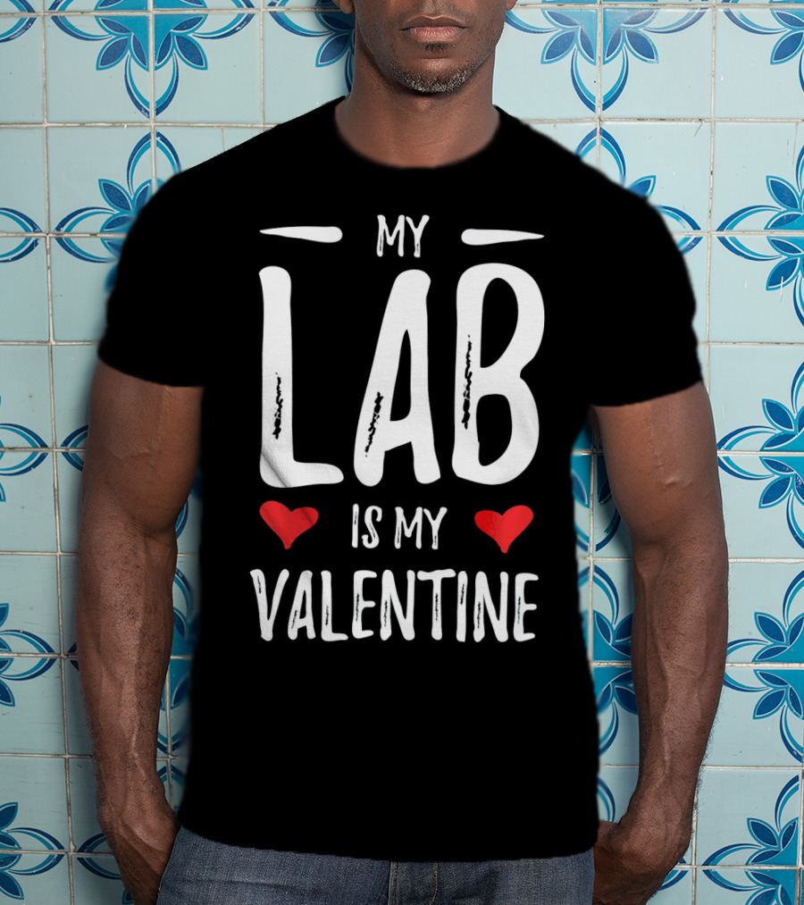 My Lab Is My Valentine Hearts T-Shirt