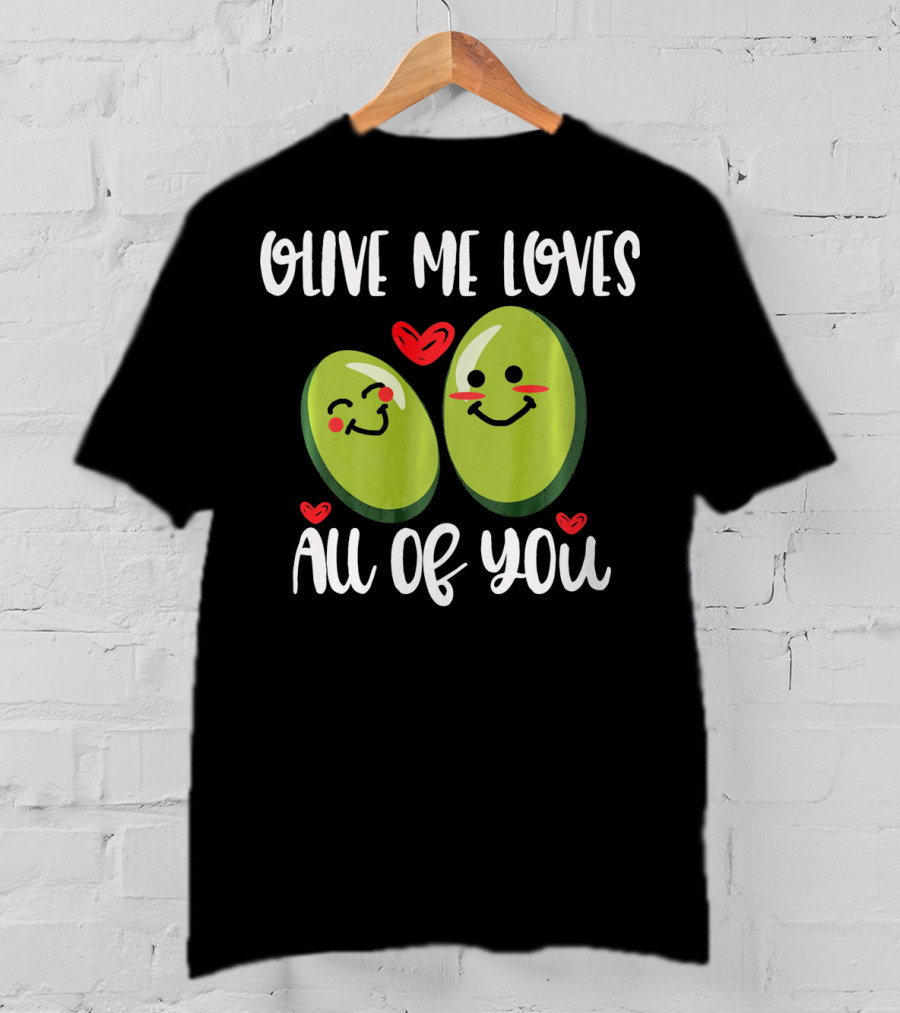 Olive Me Loves All Of You Valentine Hearts T-Shirt